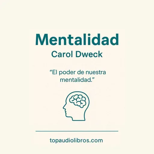 MENTALIDAD (CAROL DWECK) - Libro Comentado