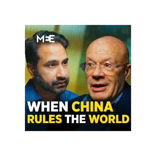 Episode 78 - When China rules the world | Martin Jacques | UNAPOLOGETIC