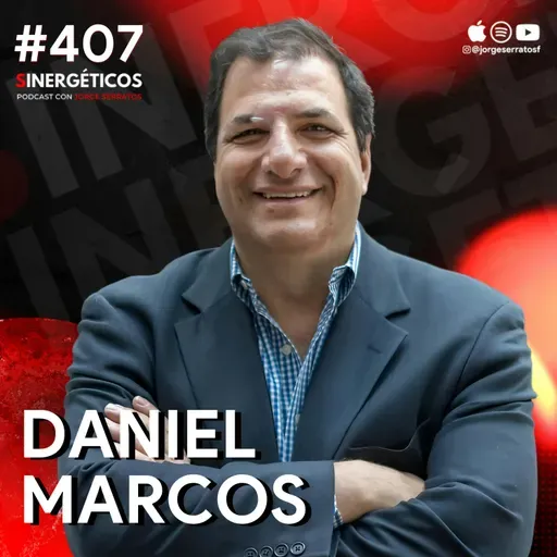 El error que comete el 90% de los emprendedores | Daniel Marcos | #407 SINERGÉTICOS