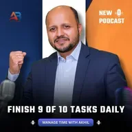 Finish 9 of 10 Tasks Daily | Learn from Time Management Coach Akhil Baheti
