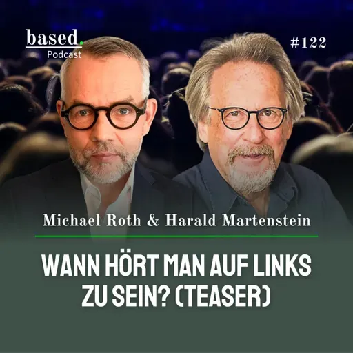 Wann hört man auf links zu sein? LIVE mit Harald Martenstein und Michael Roth (Teaser)