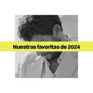 Nuestras favoritas de 2024