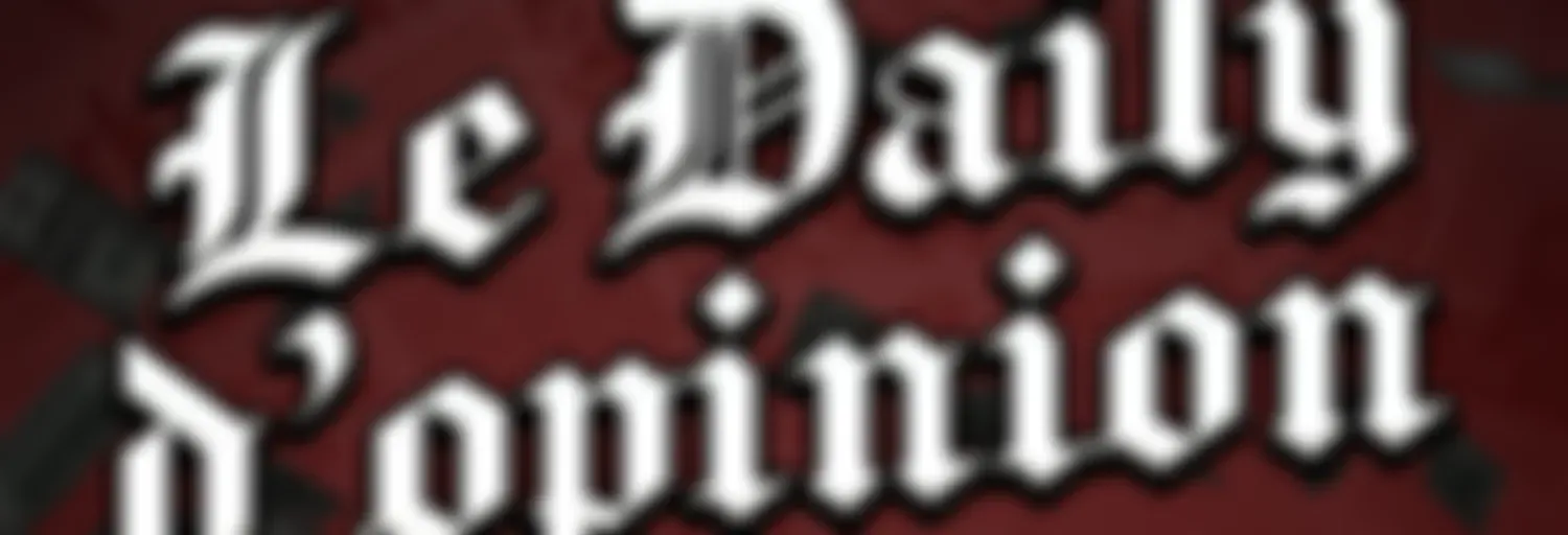 Le Daily d'opinion