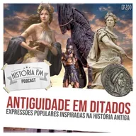 200 Antiguidade em Ditados: expressões populares inspiradas na História Antiga