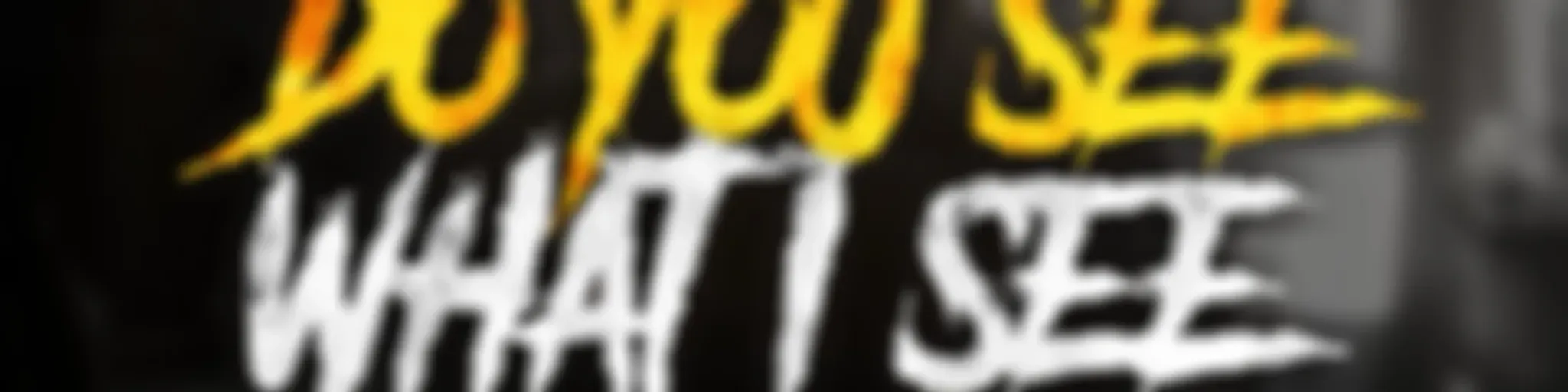 Do You See What I See?