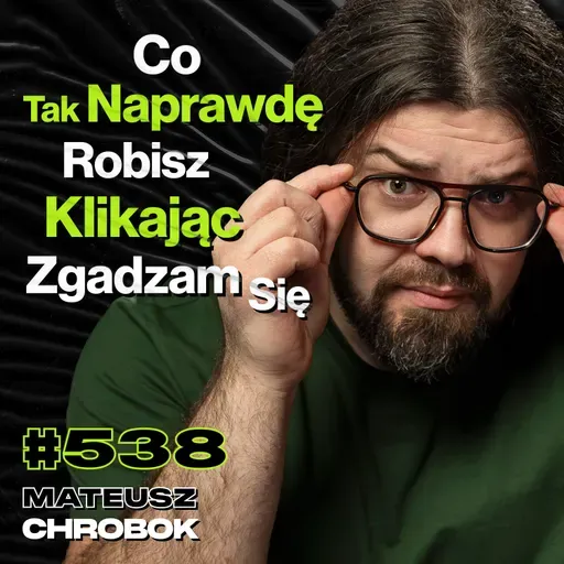 #538 Jak To Możliwe, Że Meta Zarabia Miliardy Oszukując Ludzi? Cyberbezpieczeństwo - Mateusz Chrobok