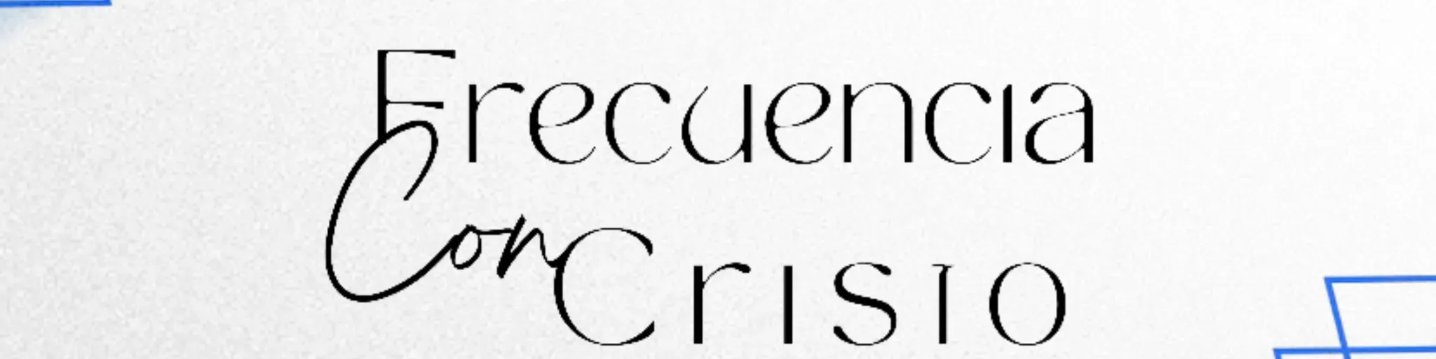 Frecuencia con Cristo - frequently with christ