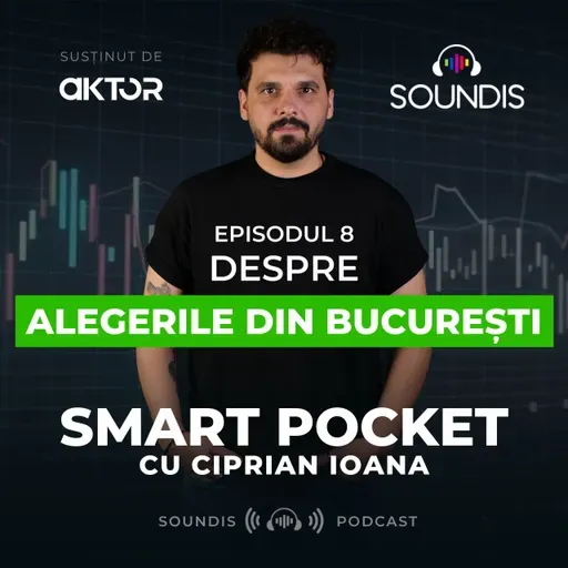 Episodul 8 - Despre alegerile din București