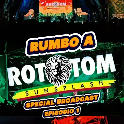 Rumbo a Rototom Sunsplash 2025 Ep1