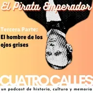 52| El pirata emperador. Tercera Parte: El hombre de los ojos grises