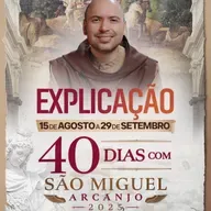Explicação dos 40 Dias com São Miguel Arcanjo 2025
