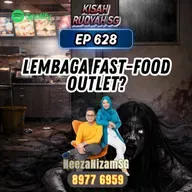 Ep 628: Lembaga Fast-food Outlet?
