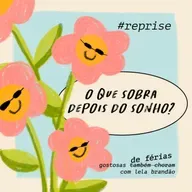 o que sobra depois do sonho?