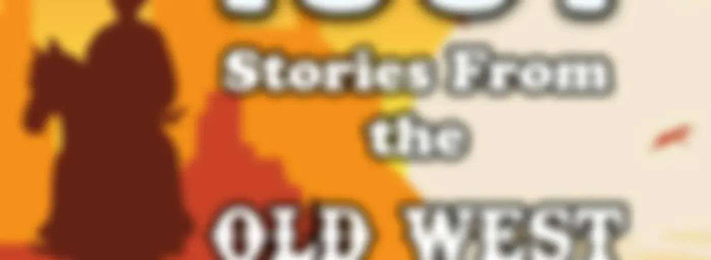 1001 Stories From the Old West