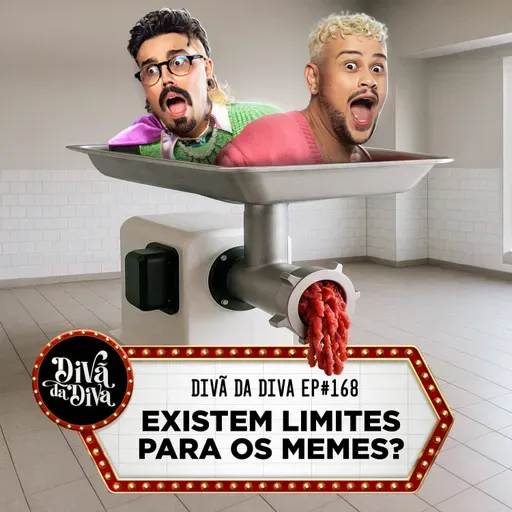 #168 - Existem limites para os memes?