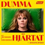 DUMMA HJÄRTAT med Josefine Jinder