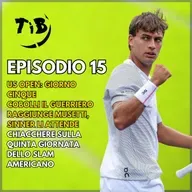 Episodio 15 - US Open giorno cinque: Cobolli il guerriero raggiunge Musetti, Sinner li attende