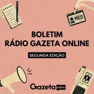 Boletim Rádio Gazeta Online - 2ª edição (11 de julho de 2025)