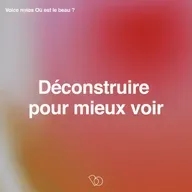 [Goûter au Social Club : épisode 3/5 pour sentir si tu veux m'y rejoindre]  🔓 🎁 - Déconstruire pour mieux voir  [ACCES LIBRE DU CONTENU PREMIUM]