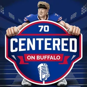 Centered on Buffalo Podcast w/Eric Wood | For Buffalo Bills Fans