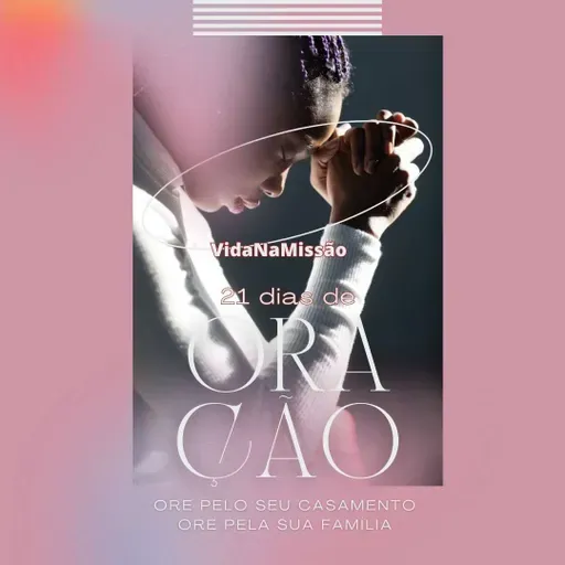 21 dias de Oração pelo nosso casamento - Dia 14