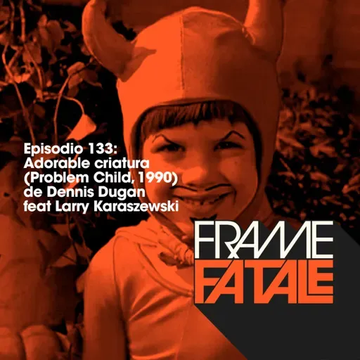 Episodio 133: Adorable criatura