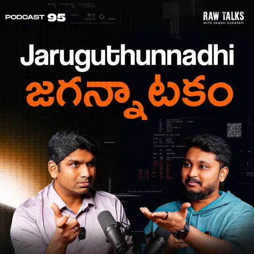 EP - 95 | ⚠️‼️NO ONE WARNED US! | Ft. Srikanth Varma | Advisor at SST | Raw Talks Telugu Podcast