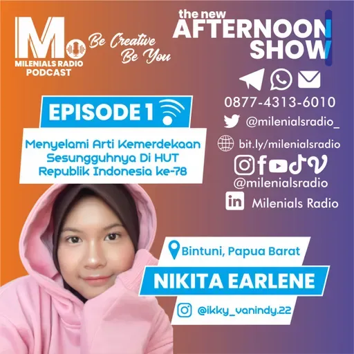 MENYELAMI ARTI KEMERDEKAAN SESUNGGUHNYA DI HUT REPUBLIK INDONESIA KE-78 - THE NEW AFTERNOON SHOW WITH NIKITA (BINTUNI, PAPUA BARAT) EPISODE 1