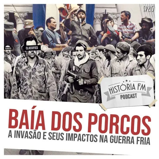 215 Baía dos Porcos: a invasão e seus impactos na Guerra Fria