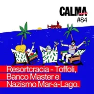 Resortcracia - Toffoli, Banco Master e Nazismo Mar-a-Lago