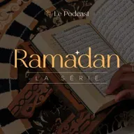 #16 - Raconte-moi Al Furqan : Tawakkul, souveraineté et le cœur face à l’autorité divine [RAMADHAN Séries]