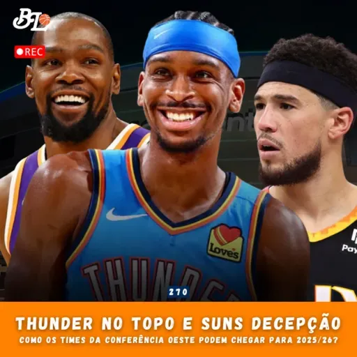 Podcast #270 - Quem vai vencer mais jogos na conferência Oeste na temporada 2025/26 da NBA?