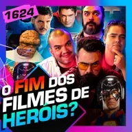 1623 - FIM DOS FILMES DE HERÓIS?: AFFONSO SOLANO, AROUCA, BETO E DIOGO