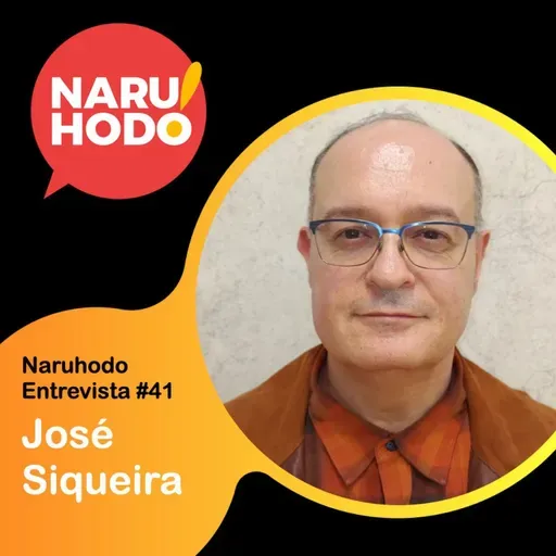 Naruhodo Entrevista #41: José Siqueira
