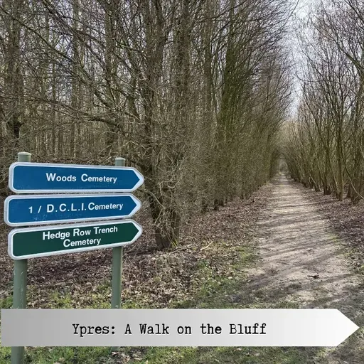 Ypres: A Walk on The Bluff