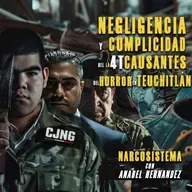 Negligencia y complicidad de la 4t causantes del horror en Teuchitlán