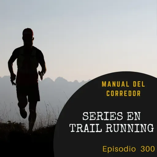 300. Series en trail running