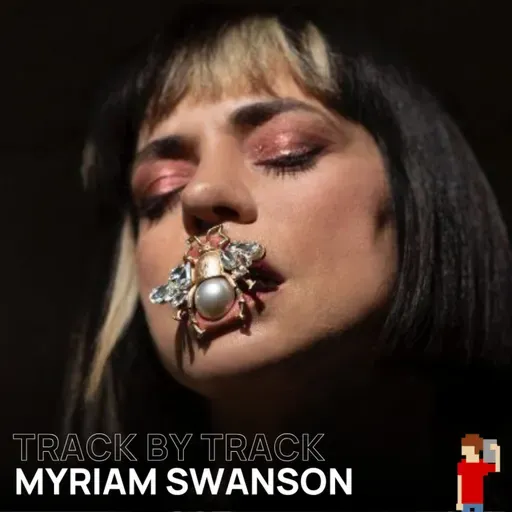 Track By Track #42 Myriam Swanson presenta 'Calígula'