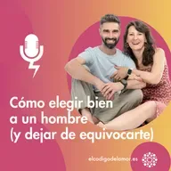 Cómo elegir bien a un hombre (y dejar de equivocarte)
