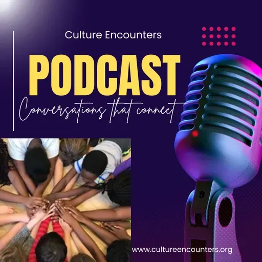 Culture Encounters Podcast: Special Episode, Syeda Shah  Part Two