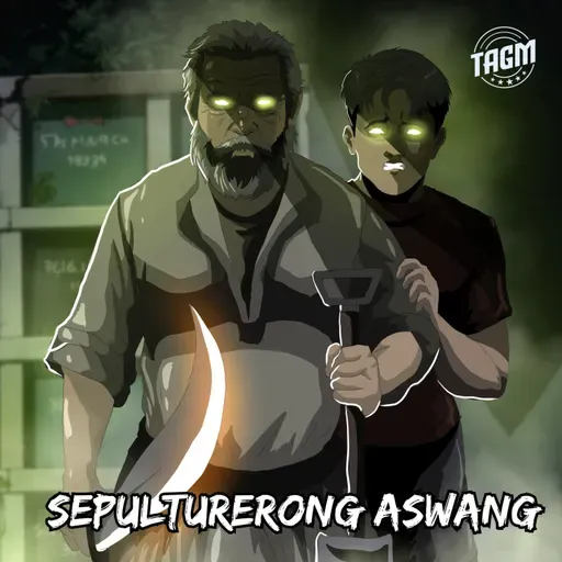 Episode 245 : Sepulturerong Aswang