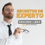📖 Expert Secrets (Secretos de Experto) - Un Resumen de Libros para Emprendedores