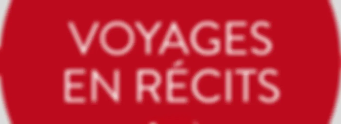 Voyages en récits