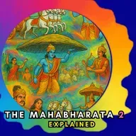 Mahabharata Explained 2 - Spiritual Reflection and Analysis