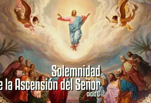 Solemnidad de la Ascensión del Señor (C)