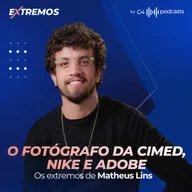 O RESPONSÁVEL PELO AUDIOVISUAL DE GRANDES MARCAS COM MATHEUS LINS | EXTREMOS