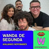 [Wanda de Segunda] AVALIANDO NEPOBABIES - #627X