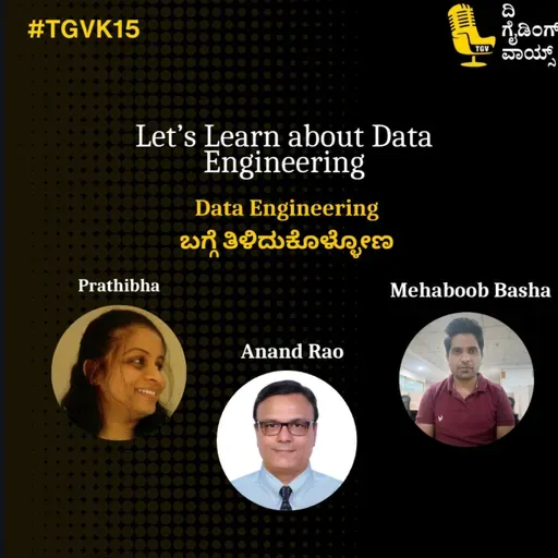 Let's Learn about Data Engineering | Data Engineering ಬಗ್ಗೆ ತಿಳಿದುಕೊಳ್ಳೋಣ | Anand Rao | #TGVK15
