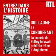 Guillaume le conquérant : la comète de Halley lui avait prédit le trône d'Angleterre