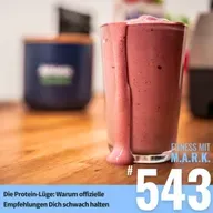 Die Protein-Lüge: Warum offizielle Empfehlungen dich schwach halten (#543)